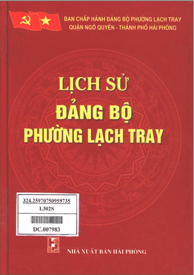 LỊCH SỬ ĐẢNG BỘ PHƯỜNG LẠCH TRAY (BẢN GỐC)